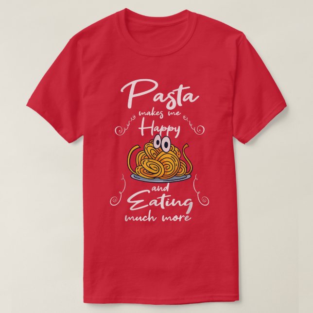 T-shirt Pâtes Vous Rend Heureux De Manger Des Nouilles Spa (Design devant)
