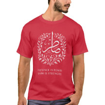T-Shirt Patience Is Power Sabr Est La Force