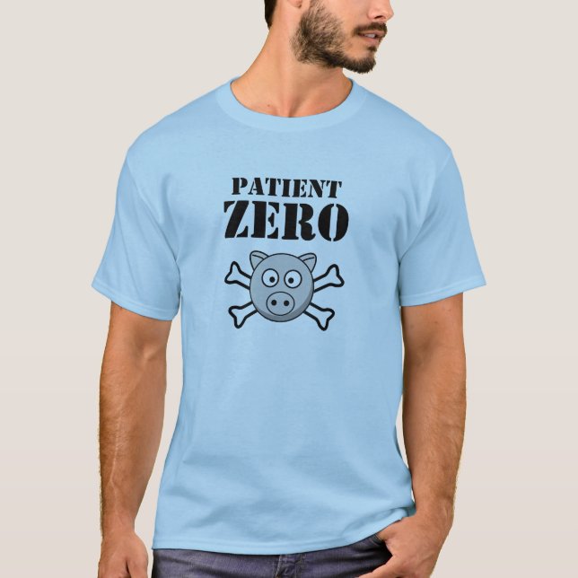 T-SHIRT PATIENT ZÉRO - GRIPPE DE PORCS (Devant)