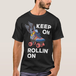 T-shirt Patinage À Roulettes Derby Continuer Sur Roulin Su