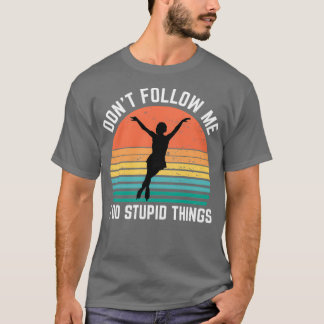 T-shirt Patinage Sur Glace Donx27t Suivez-Moi Je Fais Des