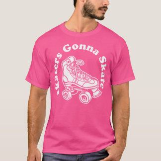 T-shirt Patineurs vont patiner drôle Roller Derby