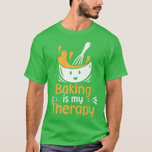 T-shirt Pâtisserie Chef boulangerie La cuisson est ma thér