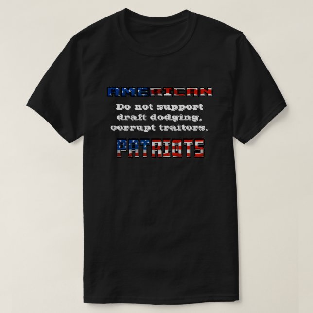 T-shirt PATRIOTES AMÉRICAINS Ne supportent pas les traître (Design devant)
