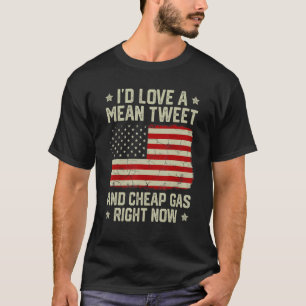 T-shirt Patriotique, j'aimerais dire Tweet et gaz bon marc