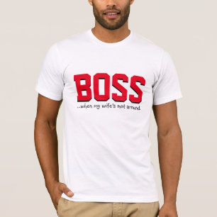 T-shirt Patron quand ma femme n'est pas là
