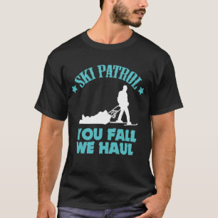 T-shirt Patrouille de ski de cadeau de ski d'hiver vous