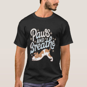 T-shirt Pattes Et Respirer Yoga Chien Calme Relaxation Ani