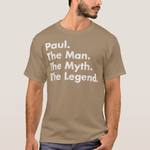 T-shirt Paul Man Mythe Légende Père Papa oncle grand-père