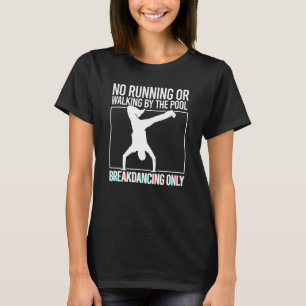 T-shirt Pause Danse Pas Courir Ou Marcher Slippery Swim