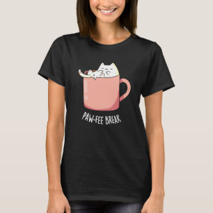 T-shirt Pawfee Break drôle de chat café pun sombre BG
