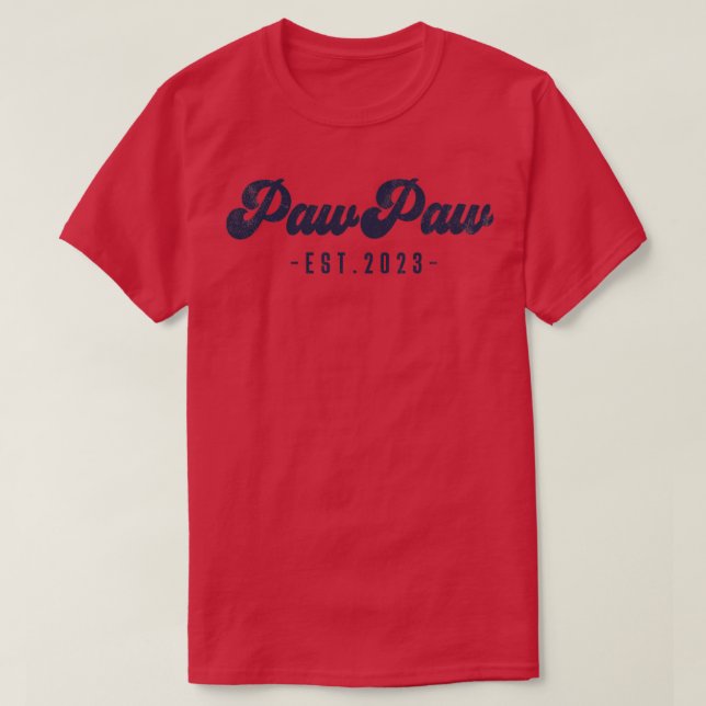 T-shirt PawPaw Est 2023 PawPaw to Be Gifts Nouveau Grand-P (Design devant)