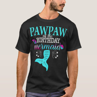T-shirt Pawpaw Of The Birthday Mermaid Matching Family _3