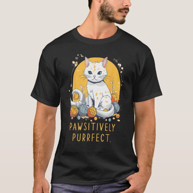 T-shirt Pawsitively Purrfect  perfect sarcastic for Cat (Devant)