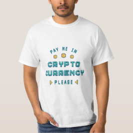 T-shirt Payer moi dans Cryptodevise s'il vous plaît