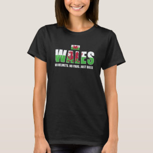 T-shirt Pays de Galles Pas de Casques Pas de Protège Juste