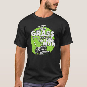 T-shirt Paysage De Pelouse Dans L'Herbe Appelle Et Je Dois