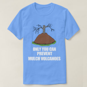 T-shirt Paysage drôle Volcan de paillis Jardinage