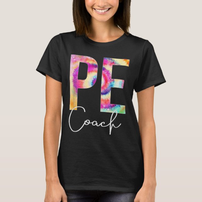 T-shirt Pe Coach Tie Dye Back To School Women Appreciation (Devant)