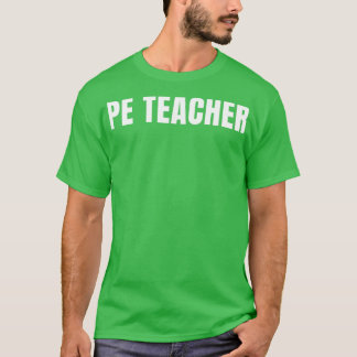 T-shirt PE Enseignant Funny Titre du travail Profession An