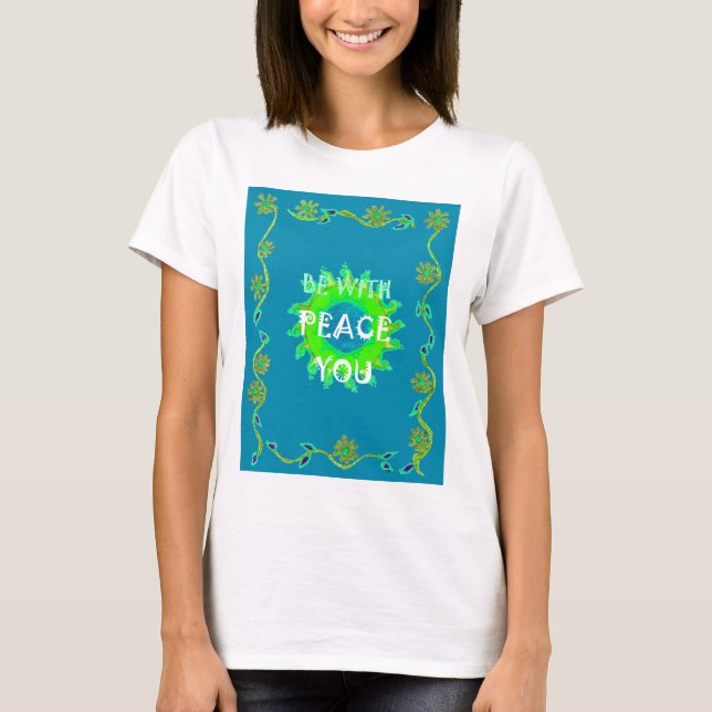 T-shirt Peace Be with You Art Print (Devant)
