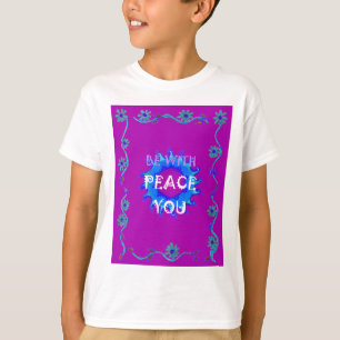 T-shirt Peace Be With You Inspiration Texte Art Motif