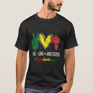 T-shirt Peace Love 1865 Freedom Day 19 juin A