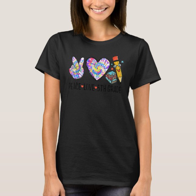 T-shirt Peace Love 5th Grade Tee Dye Cute Retour À L'École (Devant)