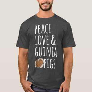 T-shirt Peace Love and Guinea Pigs