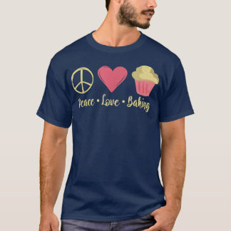 T-shirt Peace Love Baking Cuisine Baking Baker