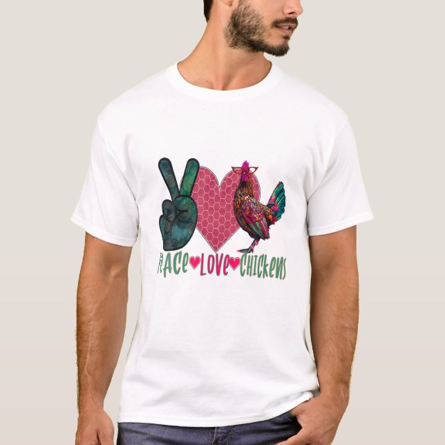 T-shirt Peace Love Bétail de poulet (Devant)