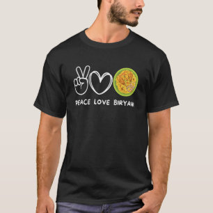 T-shirt Peace Love Biryani Retro Biryani Food