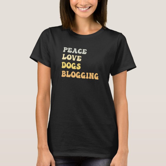 T-shirt Peace Love Chiens Blogging Retro (Devant)