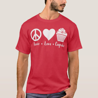 T-shirt Peace Love Cupcake Funny Baking Cupcake Baker Cupc