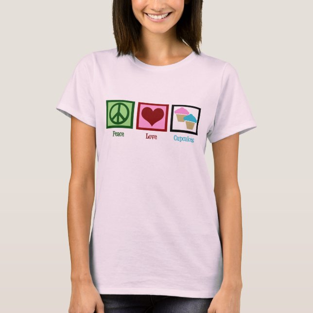 T-shirt Peace Love Cupcakes (Devant)