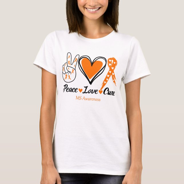 T-shirt Peace Love Cure MS Awareness (Devant)
