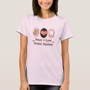 T-shirt Peace Love Dental Hygiene Organic Tee - shirt