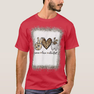 T-shirt Peace Love Dental Leopard Heart Teeth mignon Denti