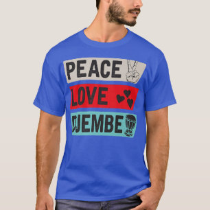 T-shirt Peace Love Djembe instrument de musique Djembe Dru