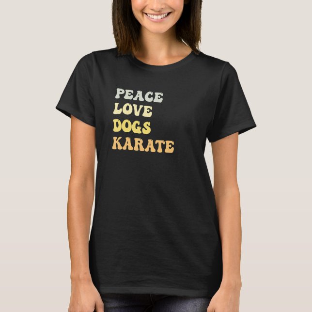 T-shirt Peace Love Dogs Karate  Retro (Devant)