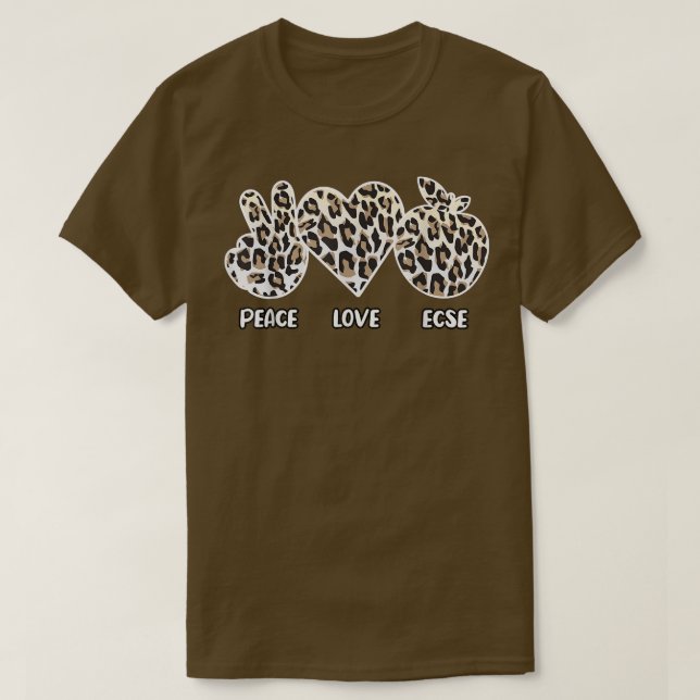T-shirt Peace Love ECSE Petite enfance Éducation spéciale (Design devant)