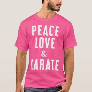 T-shirt Peace Love Et Karate