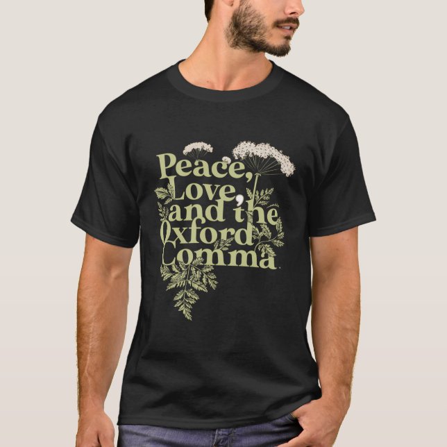 T-shirt Peace Love Et Oxford Comma (Devant)
