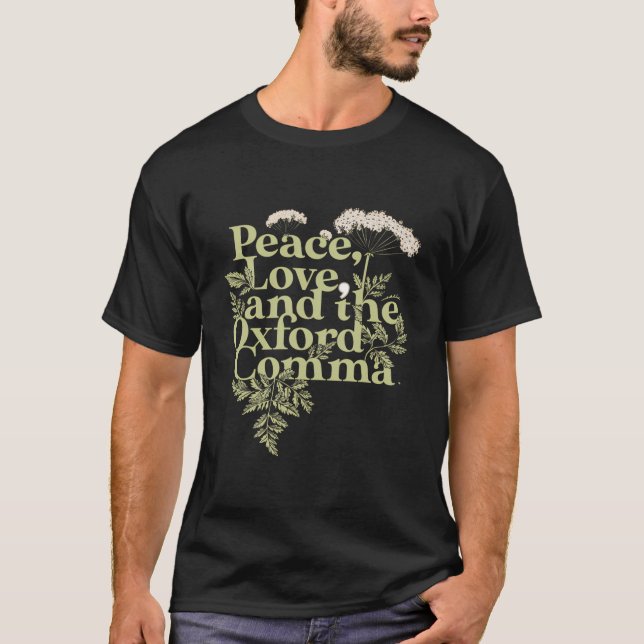 T-shirt Peace Love Et Oxford Comma (Devant)