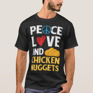 T-shirt Peace Love Et Poulet Nuggets Peace Sign Heart De