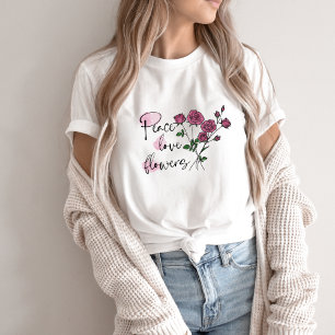 T-shirt Peace Love Flowers