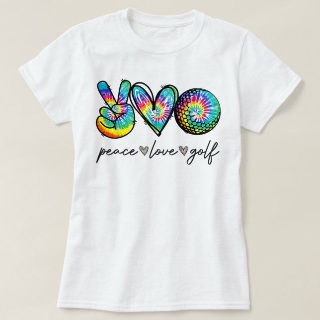 T-shirt Peace Love Golf Tie Dye Cute Golf Amateurs (Design devant)