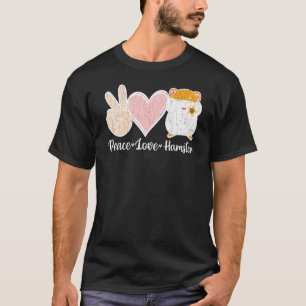 T-shirt Peace Love Hamster Hamsters Animal Animal Pet Grap