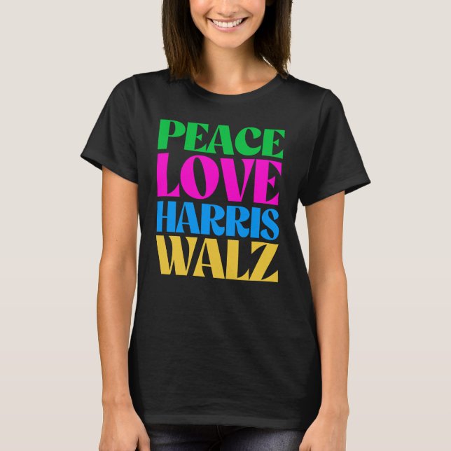 T-shirt Peace Love Harris Walz (Devant)