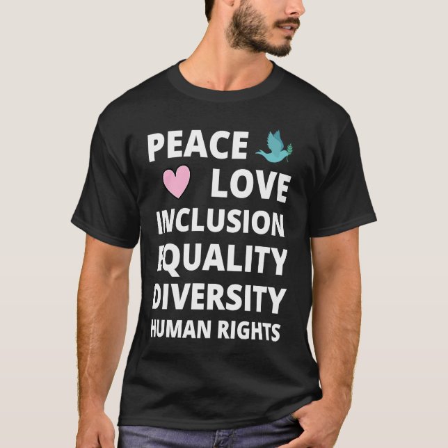 T-shirt Peace Love Inclusion Égalité Diversité Droits de l (Devant)